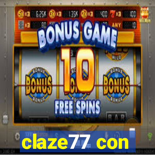 claze77 con